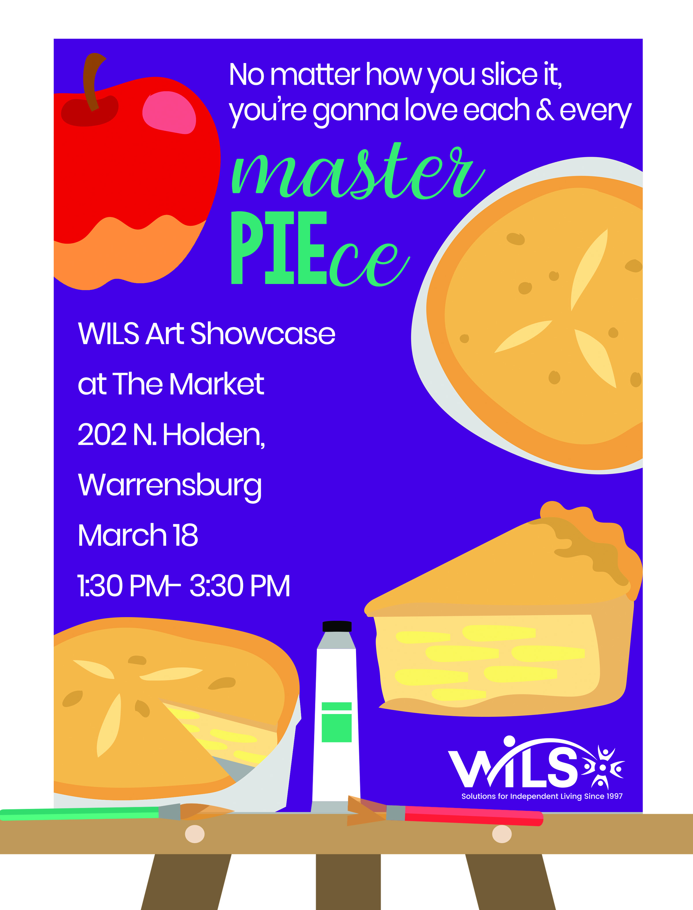 No matter how you slice it, you're gonna love each and every masterPIEce. WILS art showcase at The Market, 202 N. Holden, Warrensburg. March 18th from 1:30 om until 3:30pm
