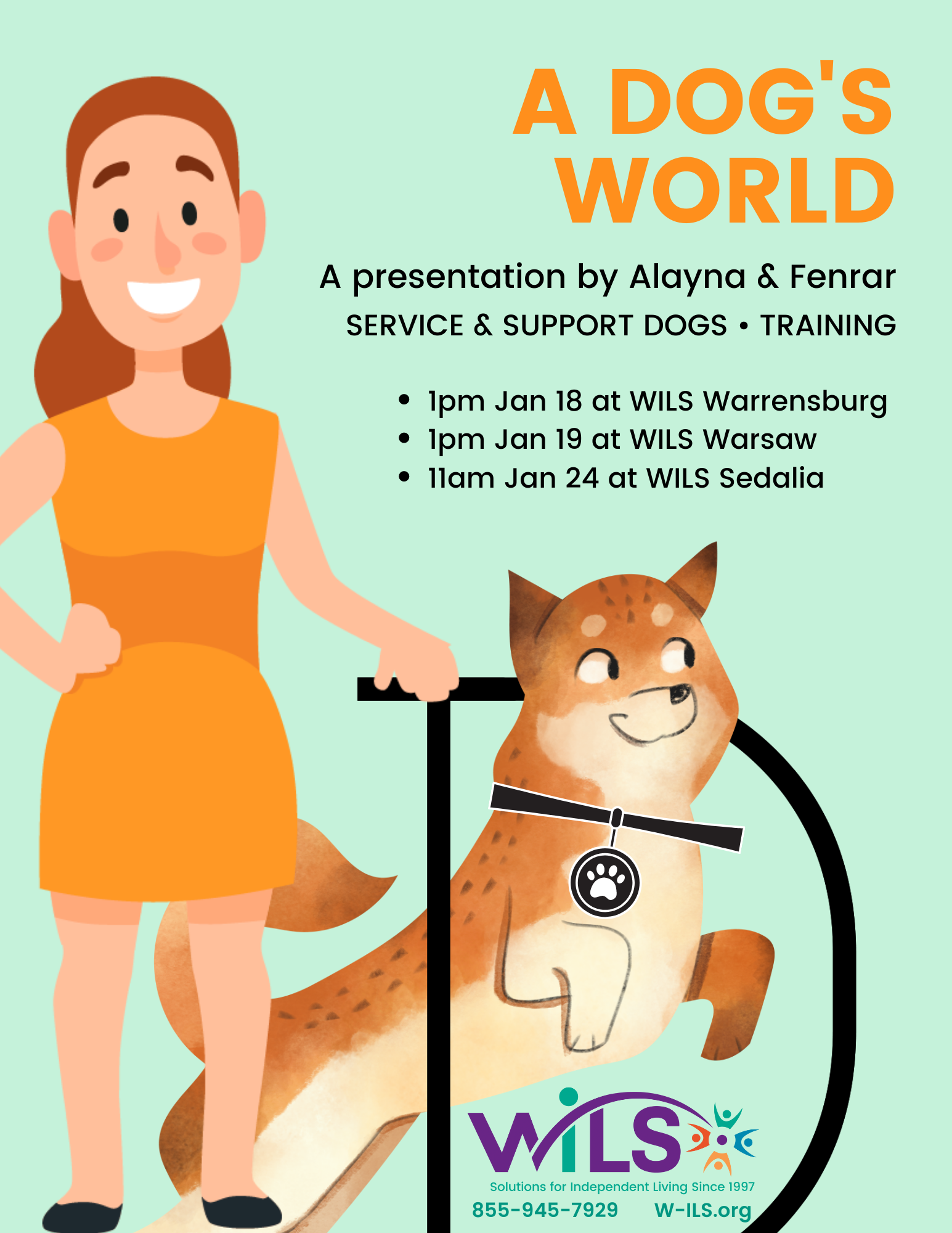 A Dg's World. A service animal presentation by Alayna and her dog. 1pm Jan 18 at WILS Warrensburg 1pm Jan 19 at WILS Warsaw 11am Jan 24 at WILS Sedalia