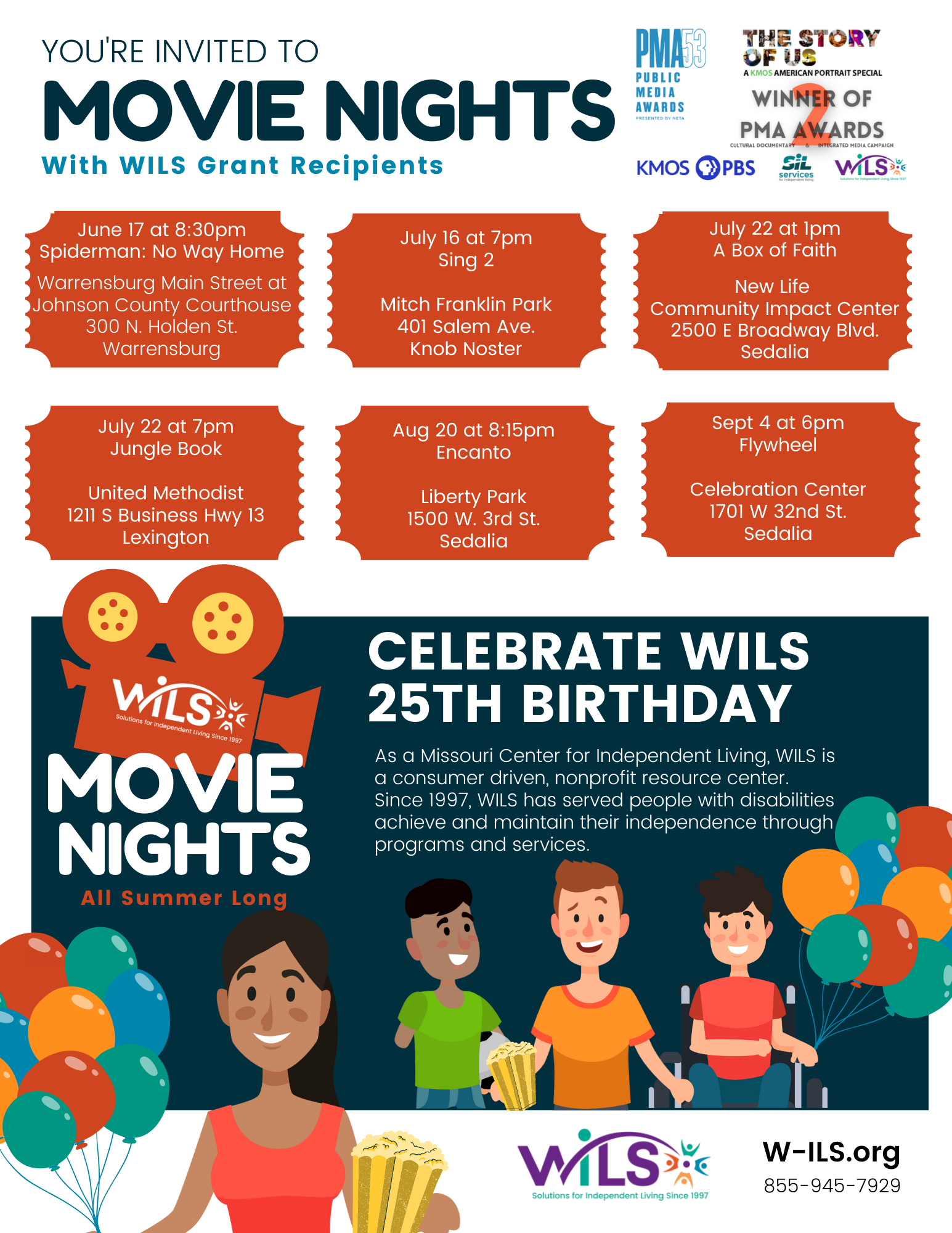 You're invited to movie events with WILS grant recipients. June 17 at 8:30pm Spiderman: No Way Home hosted by Warrensburg Main Street at Johnson County Courthouse 300 N. Holden St. Warrensburg. July 16 at 7pm Sing 2 plays at Mitch Franklin Park 401 Salem Ave. in Knob Noster. July 22 at 1pm A Box of Faith plays at New Life Community Impact Center on 2500 E Broadway Blvd. in Sedalia. July 22 at 7pm Jungle Book hosted by United Methodist at 1211 S Business Hwy 13 in Lexington. Aug 20 at 8:15pm Encanto plays at Liberty Park 1500 W. 3rd St. in Sedalia. Sept 4 at 6pm Flywheel will be shown at the Celebration Center at 1701 W 32nd St. in Sedalia. As a Missouri Center for Independent Living, WILS is a consumer driven, nonprofit resource center. Since 1997, WILS has served people with disabilities achieve and maintain their independence through programs and services.