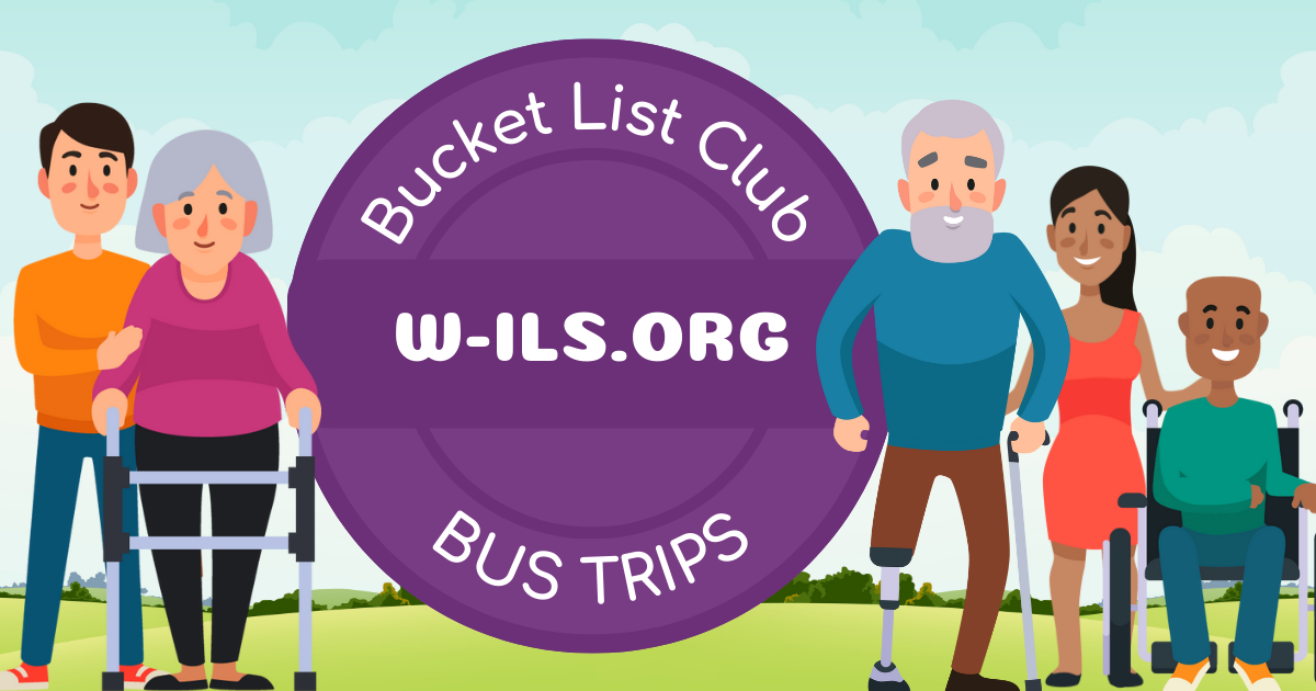 Bucket List Club Bus Trips W-ILS.org