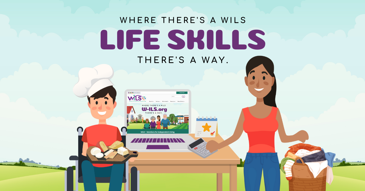 Where there's a WILS, there's a way to learn new life skills.