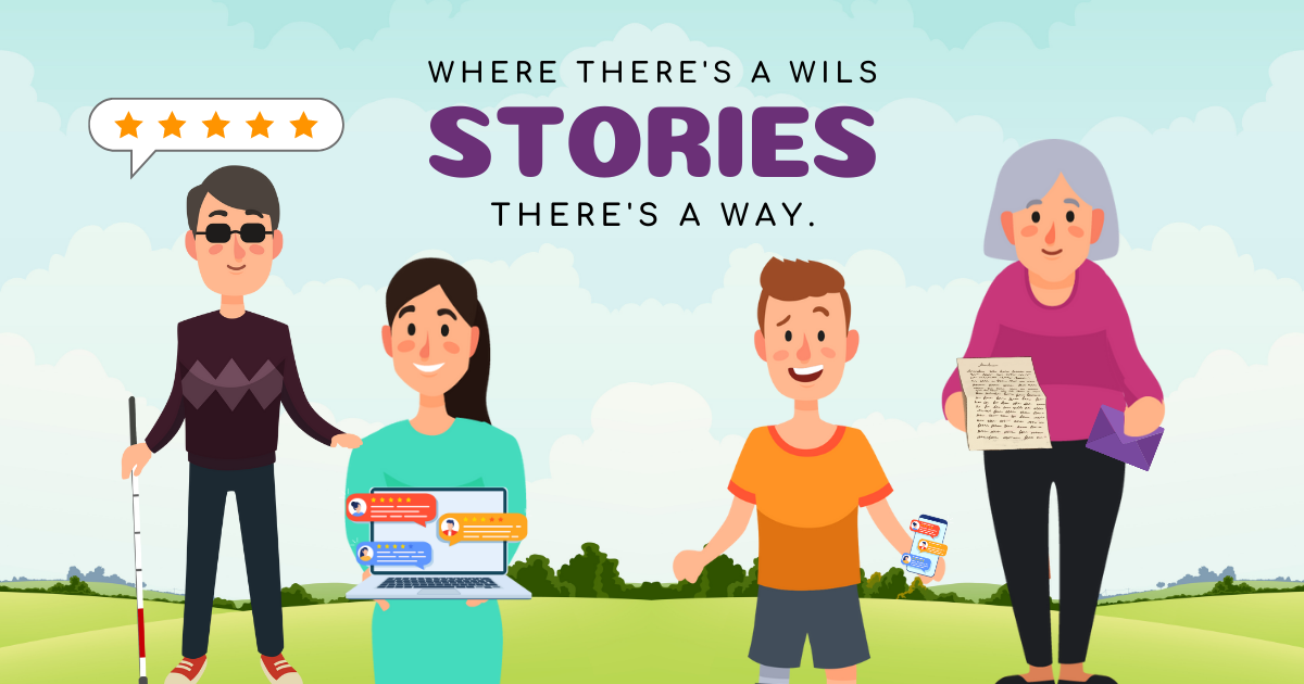 Where there's a WILS, there's a way to share your stories.