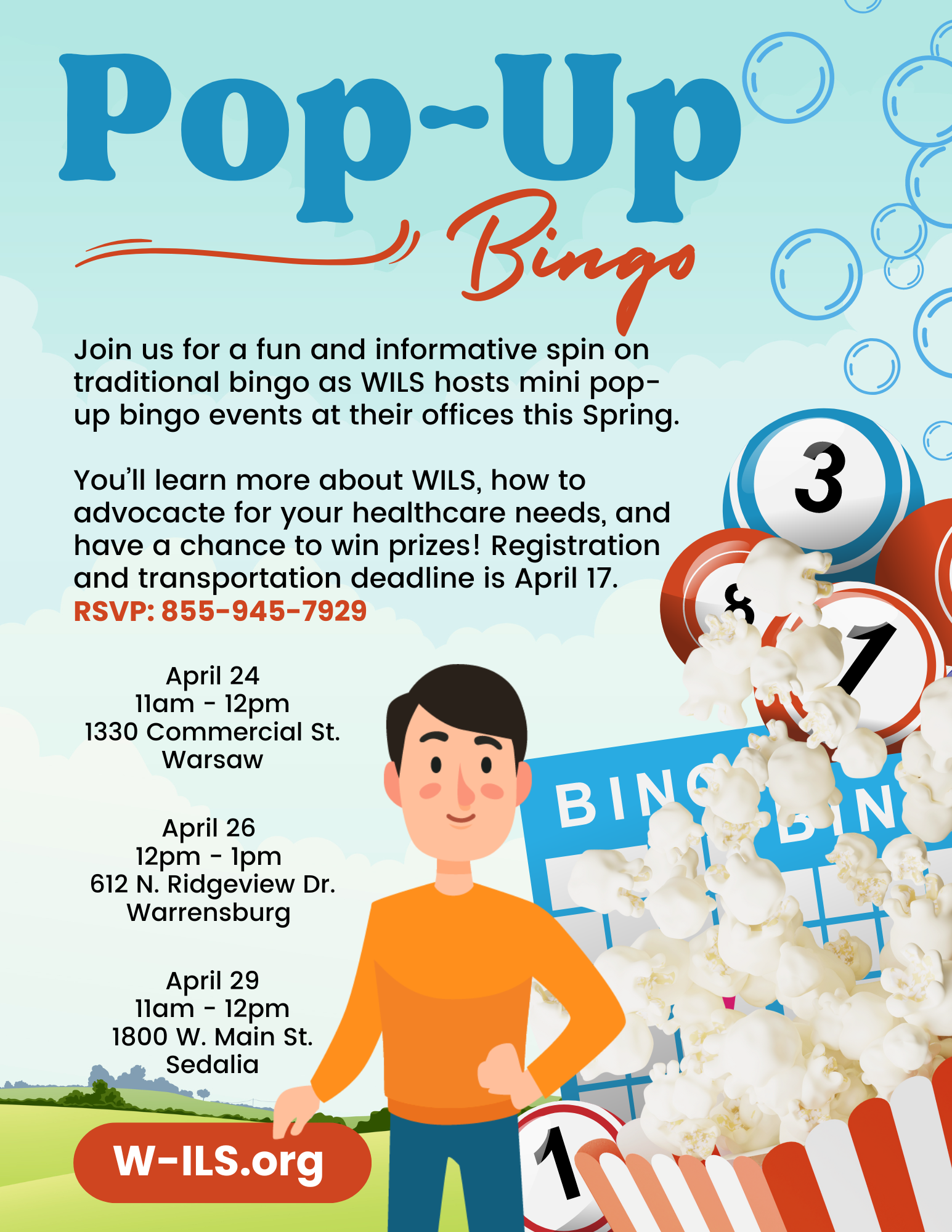Pop-Up Bingo. Join us for a fun and informative spin on traditional bingo as WILS hosts mini pop-up bingo events at their offices this Spring. You’ll learn more about WILS, how to advocacte for your healthcare needs, and have a chance to win prizes! Registration and transportation deadline is April 17. RSVP 855-945-7929.